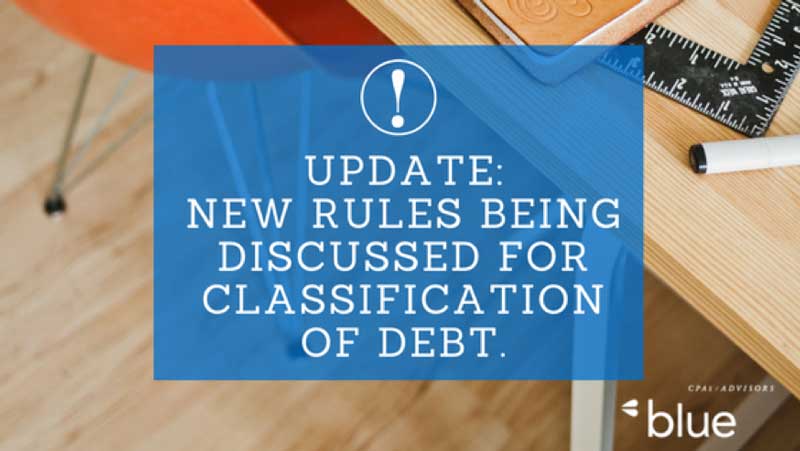 Update: New Rules Being Discussed for Classification of Debt