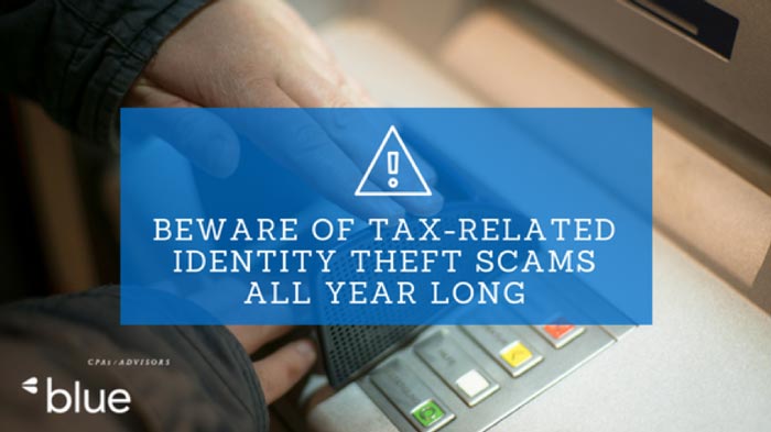 Beware of Tax-Related Identity Theft Scams All Year Long
