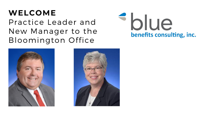 blue-benefits-consulting-inc-welcomes-practice-leader-and-new-manager-to-the-bloomington-office