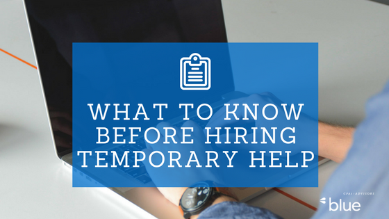 What to know before hiring temporary help