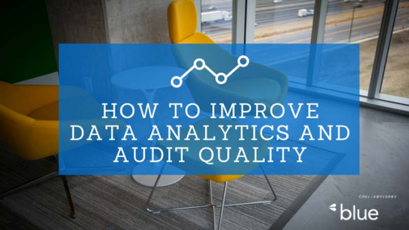 How to improve data analytics and audit quality