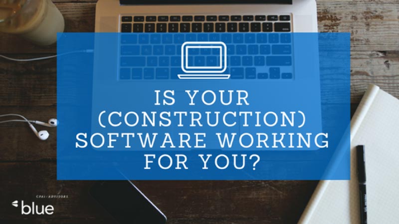 Is your construction software working for you?