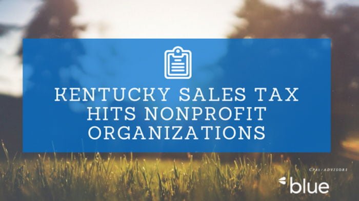 Kentucky Sales Tax Hits Nonprofit Organizations – Blue &amp; Co., LLC