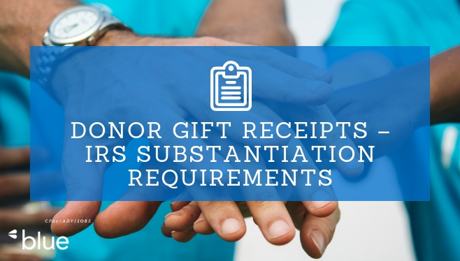 Donor Gift Receipts – IRS Substantiation Requirements