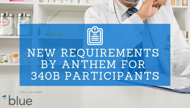 New Requirements by Anthem for 340B Participants