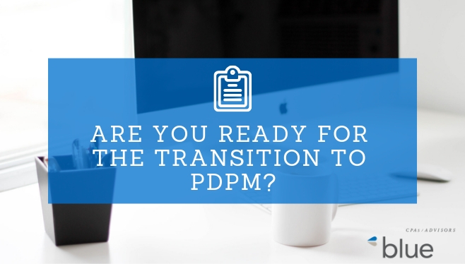 Are you ready for the transition to PDPM?