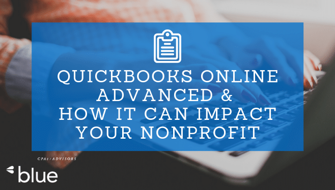 QuickBooks Online Advanced and How It Can Impact Your Nonprofit