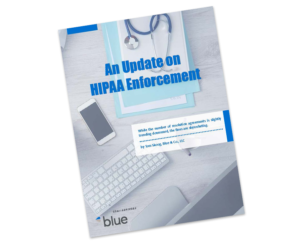 An Update on HIPAA Enforcement