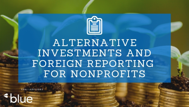 Alternative Investments and Foreign Reporting for Nonprofits