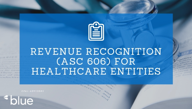 Revenue Recognition (ASC 606) for Healthcare Entities