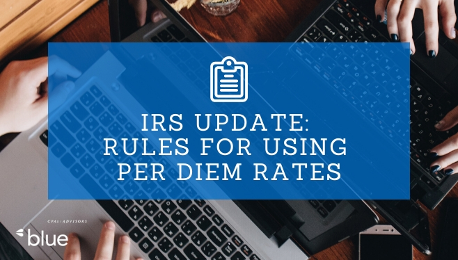 IRS Update: Rules for Using Per Diem Rates