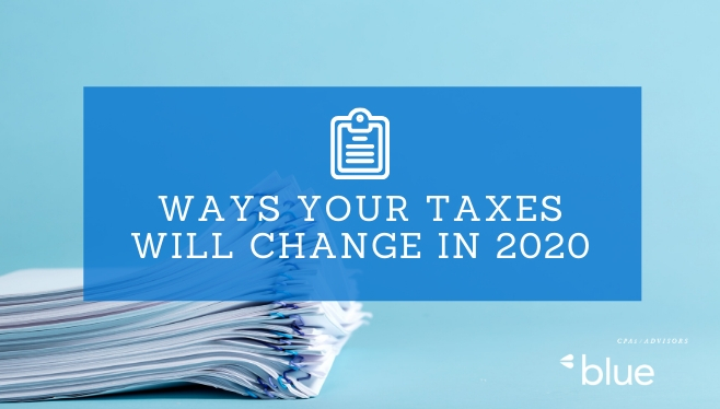 Ways Your Taxes will Change in 2020