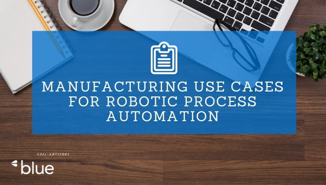 Manufacturing Use Cases for Robotic Process Automation